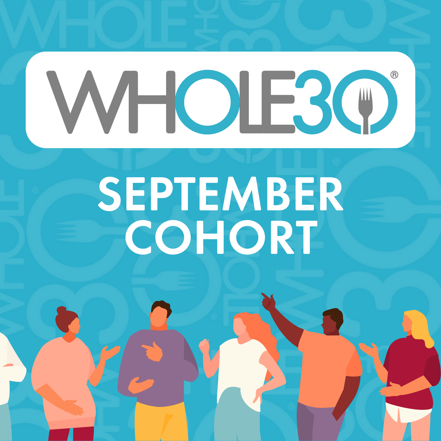 Community Cohort: September 2023 WHOLE30